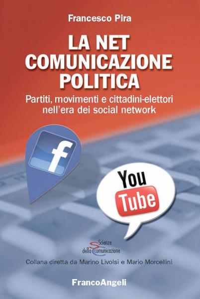 "La Net Comunicazione politica", ultimo libro di Francesco Pira